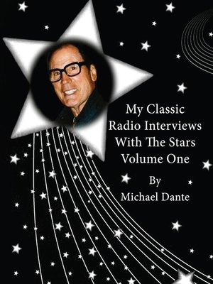 cover image of My Classic Radio Interviews With the Stars Volume One